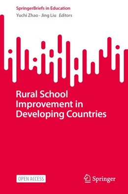 Abbildung von Zhao / Liu | Rural School Improvement in Developing Countries | 1. Auflage | 2024 | beck-shop.de