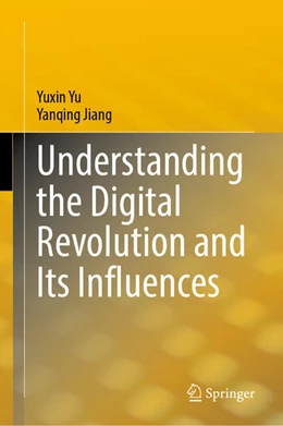 Abbildung von Yu / Jiang | Understanding the Digital Revolution and Its Influences | 1. Auflage | 2024 | beck-shop.de