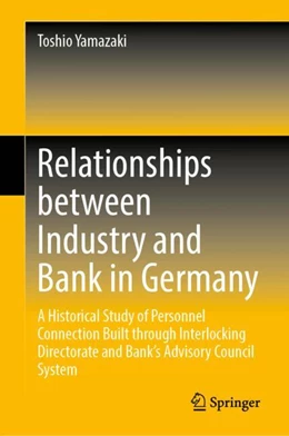 Abbildung von Yamazaki | Relationships Between Industry and Bank in Germany | 1. Auflage | 2024 | beck-shop.de