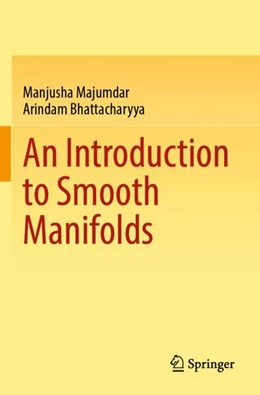 Abbildung von Majumdar / Bhattacharyya | An Introduction to Smooth Manifolds | 1. Auflage | 2024 | beck-shop.de