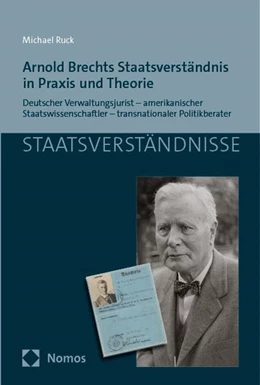 Abbildung von Ruck | Arnold Brechts Staatsverständnis in Praxis und Theorie | 1. Auflage | 2024 | 181 | beck-shop.de