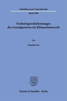 Abbildung von Seis | Freiheitsgewährleistungen des Grundgesetzes im Klimaschutzrecht | 1. Auflage | 2024 | 208 | beck-shop.de