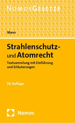 Abbildung von Mann | Strahlenschutz- und Atomrecht | 39. Auflage | 2024 | beck-shop.de