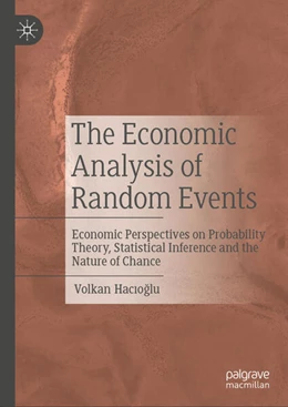Abbildung von Hacioglu | The Economic Analysis of Random Events | 1. Auflage | 2024 | beck-shop.de