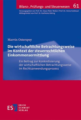 Abbildung von Osterspey | Die wirtschaftliche Betrachtungsweise im Kontext der steuerrechtlichen Einkommensermittlung | 1. Auflage | 2023 | beck-shop.de