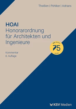 Abbildung von Theißen / Pöhlker | HOAI - Honorarordnung für Architekten und Ingenieure | 6. Auflage | 2024 | beck-shop.de