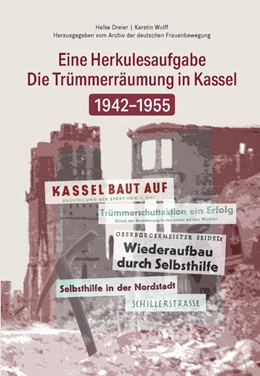 Abbildung von Dreier / Wolff | Die Trümmerräumung in Kassel 1942-1955 | 1. Auflage | 2024 | beck-shop.de