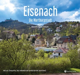 Abbildung von Inka Lotz | Eisenach - Die Wartburgstadt | 1. Auflage | 2024 | beck-shop.de
