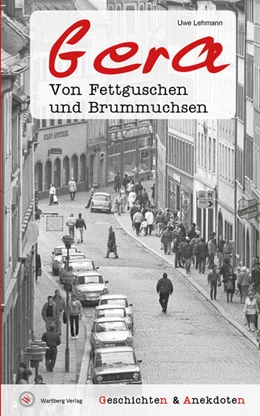 Abbildung von Lehmann | Geschichten & Anekdoten aus Gera | 1. Auflage | 2024 | beck-shop.de