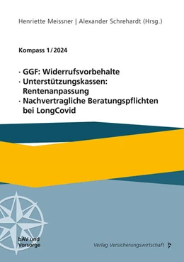 Abbildung von Meissner / Schrehardt | GGF: Widerrufsvorbehalte, Unterstützungskassen: Rentenanpassung, Nachvertragliche Beratungspflichten bei LongCovid | 1. Auflage | 2024 | beck-shop.de
