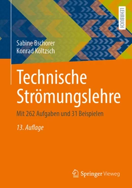 Abbildung von Bschorer / Költzsch | Technische Strömungslehre | 13. Auflage | 2025 | beck-shop.de