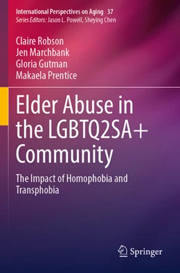 Abbildung von Robson / Prentice | Elder Abuse in the LGBTQ2SA+ Community | 1. Auflage | 2024 | beck-shop.de