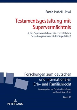 Abbildung von Lipski | Testamentsgestaltung mit Supervermächtnis | 1. Auflage | 2024 | beck-shop.de