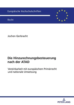 Abbildung von Gerbracht | Die Hinzurechnungsbesteuerung nach der ATAD | 1. Auflage | 2024 | beck-shop.de