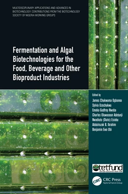 Abbildung von Ibrahim / Ubi | Fermentation and Algal Biotechnologies for the Food, Beverage and Other Bioproduct Industries | 1. Auflage | 2024 | beck-shop.de