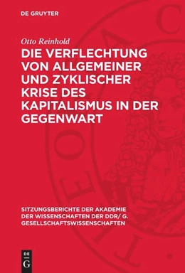 Abbildung von Reinhold | Die Verflechtung von allgemeiner und zyklischer Krise des Kapitalismus in der Gegenwart | 1. Auflage | 1978 | 1978,12 | beck-shop.de