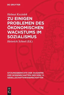 Abbildung von Koziolek / Scheel | Zu einigen Problemen des ökonomischen Wachstums im Sozialismus | 1. Auflage | 1979 | 1979,9 | beck-shop.de