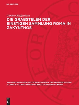 Abbildung von Klaffenbach | Die Grabstelen der einstigen Sammlung Roma in Zakynthos | 1. Auflage | 1964 | 1964,2 | beck-shop.de