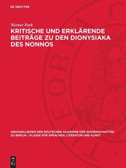 Abbildung von Peek | Kritische und erklärende Beiträge zu den Dionysiaka des Nonnos | 1. Auflage | 1969 | 1969,1 | beck-shop.de