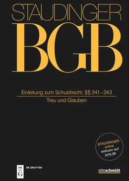 Abbildung von Olzen / Looschelders | J. von Staudingers Kommentar zum Bürgerlichen Gesetzbuch mit Einführungsgesetz und Nebengesetzen: BGB. Einleitung zum Schuldrecht; §§ 241-243 | 1. Auflage | 2024 | beck-shop.de