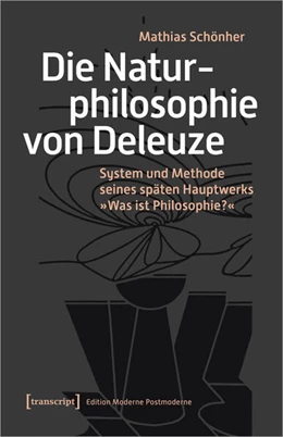 Abbildung von Schönher | Die Naturphilosophie von Deleuze | 1. Auflage | 2024 | beck-shop.de