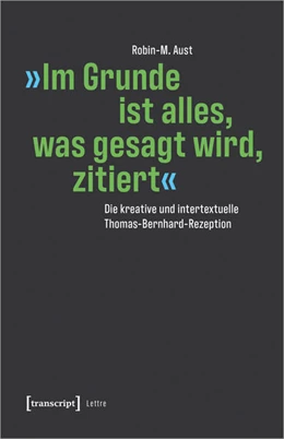 Abbildung von Aust | »Im Grunde ist alles, was gesagt wird, zitiert« | 1. Auflage | 2024 | beck-shop.de