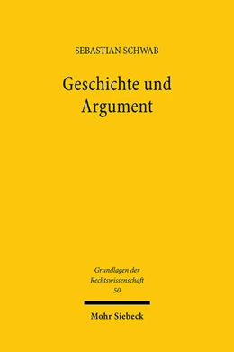 Abbildung von Schwab | Geschichte und Argument | 1. Auflage | 2024 | 50 | beck-shop.de