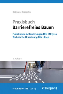 Abbildung von Dettbarn-Reggentin | Praxisbuch Barrierefreies Bauen | 2. Auflage | 2024 | beck-shop.de