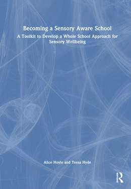 Abbildung von Hoyle / Hyde | Becoming a Sensory Aware School | 1. Auflage | 2024 | beck-shop.de