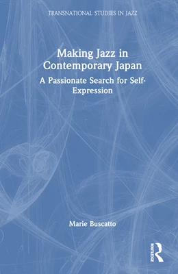 Abbildung von Buscatto | Making Jazz in Contemporary Japan | 1. Auflage | 2024 | beck-shop.de