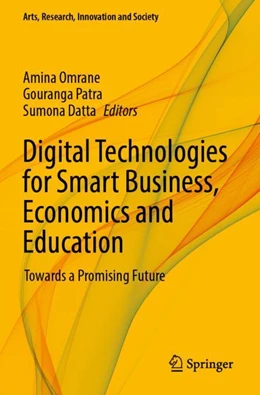 Abbildung von Omrane / Datta | Digital Technologies for Smart Business, Economics and Education | 1. Auflage | 2024 | beck-shop.de