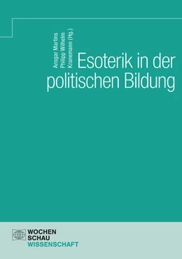 Abbildung von Minkin / Martins | Esoterik in der politischen Bildung | 1. Auflage | 2024 | beck-shop.de
