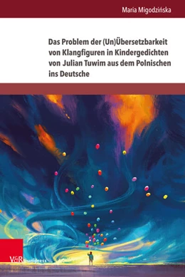 Abbildung von Migodzinska | Das Problem der (Un)Übersetzbarkeit von Klangfiguren in Kindergedichten von Julian Tuwim aus dem Polnischen ins Deutsche | 1. Auflage | 2024 | beck-shop.de