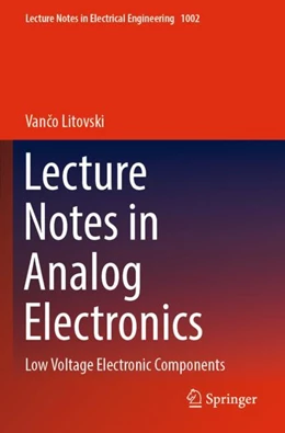 Abbildung von Litovski | Lecture Notes in Analog Electronics | 1. Auflage | 2024 | beck-shop.de