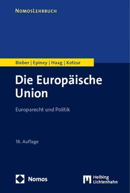 Abbildung von Bieber / Epiney | Die Europäische Union | 16. Auflage | 2024 | beck-shop.de