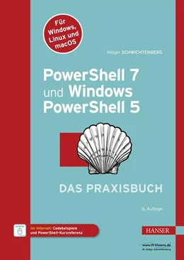 Abbildung von Schwichtenberg | PowerShell 7 und Windows PowerShell 5 - das Praxisbuch | 6. Auflage | 2024 | beck-shop.de