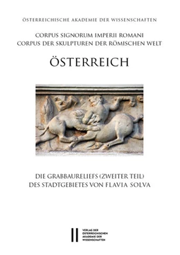 Abbildung von Pochmarski / Porod | Die Grabbaureliefs (zweiter Teil) des Stadtgebietes von Flavia Solva | 1. Auflage | 2024 | beck-shop.de