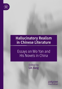 Abbildung von Jiang | Hallucinatory Realism in Chinese Literature | 1. Auflage | 2024 | beck-shop.de