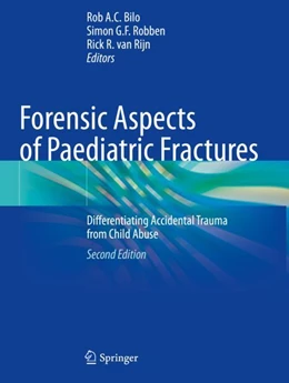 Abbildung von Bilo / Robben | Forensic Aspects of Paediatric Fractures | 2. Auflage | 2024 | beck-shop.de