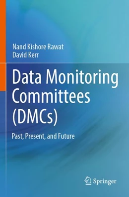 Abbildung von Rawat / Kerr | Data Monitoring Committees (DMCs) | 1. Auflage | 2024 | beck-shop.de