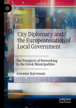 Abbildung von Karvounis | City Diplomacy and the Europeanisation of Local Government | 1. Auflage | 2024 | beck-shop.de