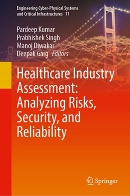 Abbildung von Kumar / Singh | Healthcare Industry Assessment: Analyzing Risks, Security, and Reliability | 1. Auflage | 2024 | 11 | beck-shop.de