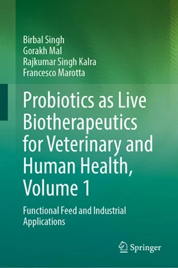 Abbildung von Singh / Mal | Probiotics as Live Biotherapeutics for Veterinary and Human Health, Volume 1 | 1. Auflage | 2024 | beck-shop.de