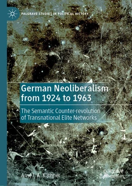 Abbildung von Käthner | German Neoliberalism from 1924 to 1963 | 1. Auflage | 2024 | beck-shop.de