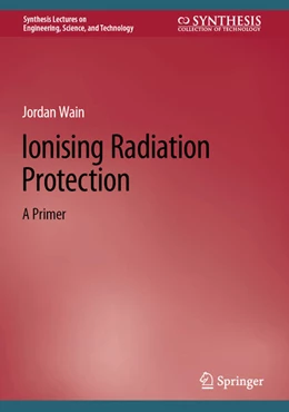 Abbildung von Wain | Ionising Radiation Protection | 1. Auflage | 2024 | beck-shop.de