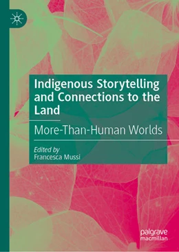Abbildung von Mussi | Indigenous Storytelling and Connections to the Land | 1. Auflage | 2024 | beck-shop.de