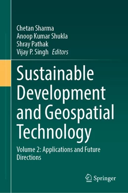 Abbildung von Sharma / Shukla | Sustainable Development and Geospatial Technology | 1. Auflage | 2024 | beck-shop.de