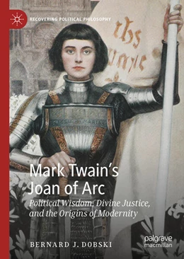 Abbildung von Dobski | Mark Twain’s Joan of Arc | 1. Auflage | 2024 | beck-shop.de