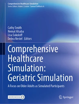Abbildung von Smith / Alsaba | Comprehensive Healthcare Simulation: Geriatric Simulation | 1. Auflage | 2024 | beck-shop.de