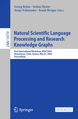 Abbildung von Rehm / Dietze | Natural Scientific Language Processing and Research Knowledge Graphs | 1. Auflage | 2024 | 14770 | beck-shop.de